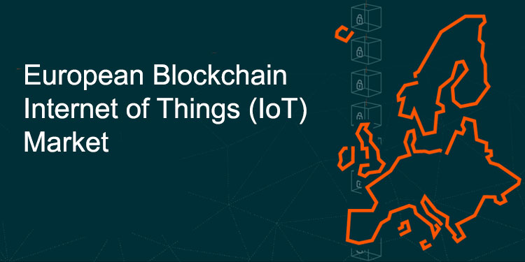 European Blockchain Internet of Things (IoT) Market