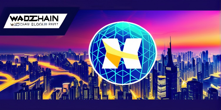 wadzchain unveils hybrid blockchain for global payments