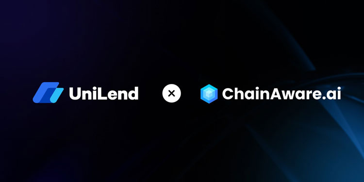 ChainAware.ai and UniLend Finance announce strategic partnership