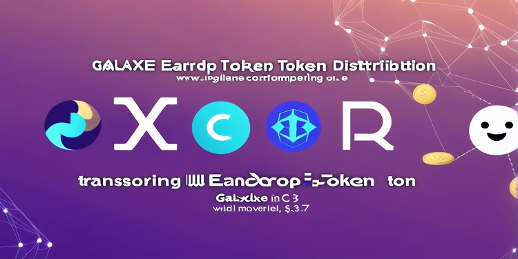 galxe earndrop: transforming token distribution in web3
