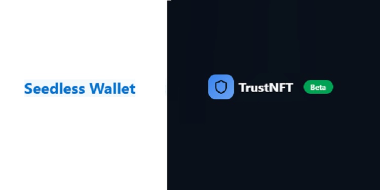 seedless wallet integrates trustnft security